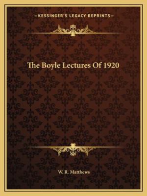 The Boyle Lectures Of 1920 1162914319 Book Cover