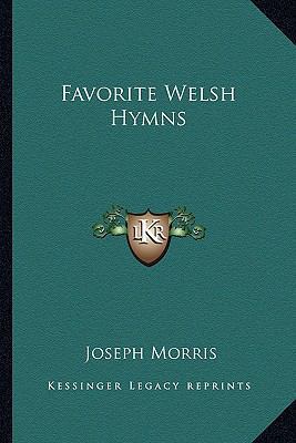 Favorite Welsh Hymns 1163253685 Book Cover