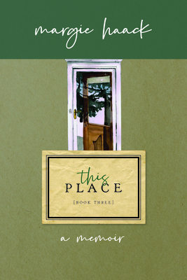 This Place: A Few Notes from Home 194110620X Book Cover