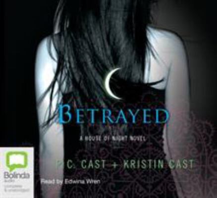 Betrayed: House of Night Book 2 1742017304 Book Cover