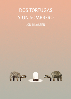 DOS Tortugas Y Un Sombrero [Spanish] 8418133945 Book Cover