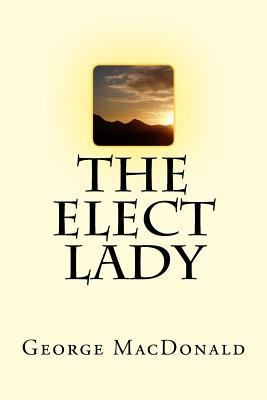 The Elect Lady 1987510542 Book Cover