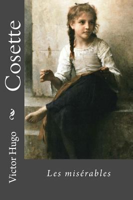 Cosette: Les misérables [French] 198187965X Book Cover