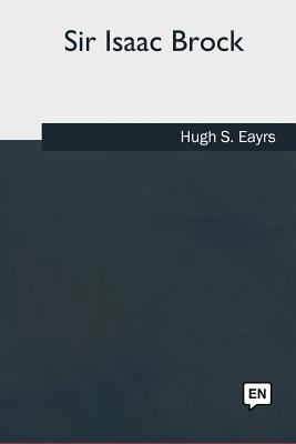 Sir Isaac Brock 1985265559 Book Cover