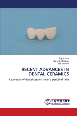 Recent Advances in Dental Ceramics 6208445507 Book Cover