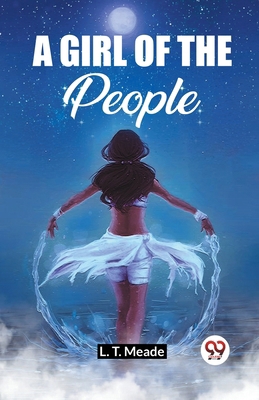 A Girl Of The People B0CWSHBGP3 Book Cover