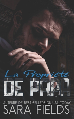 La Propriété de Papa: Une Romance avec un Milli... [French] B0D5WCD43L Book Cover