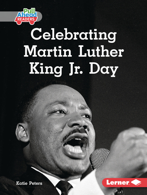 Celebrating Martin Luther King Jr. Day B0DQ64QT5M Book Cover