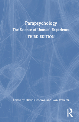 Parapsychology: The Science of Unusual Experience 1032421398 Book Cover