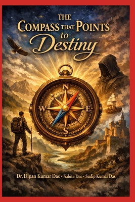 The Compass That Points to Destiny B0GSRJH1CS Book Cover