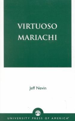 Virtuoso Mariachi B08F3MR4D8 Book Cover