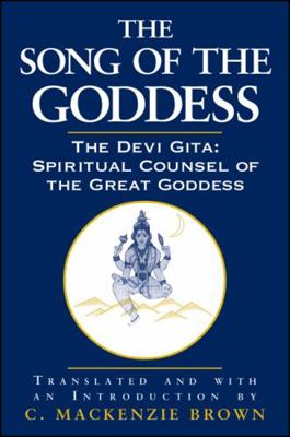 The Song of the Goddess: The Devi Gita : Spirit... 0791453936 Book Cover