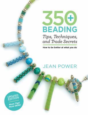 350+ Beading Tips, Techniques, and Trade Secret... 1250162769 Book Cover