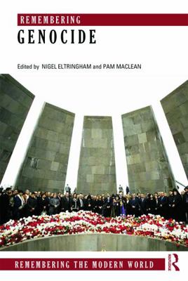 Remembering Genocide 0415660122 Book Cover