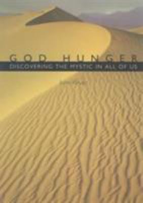 God Hunger: Discovering the Mystic in All of Us B0028NFMKK Book Cover
