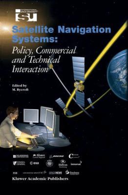 Satellite Navigation Systems: Policy, Commercia... 1402016786 Book Cover