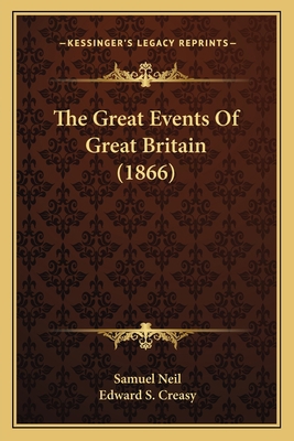 The Great Events Of Great Britain (1866) 1167047788 Book Cover