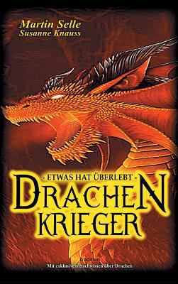 Drachenkrieger - Etwas hat überlebt ... [German] 3743974479 Book Cover