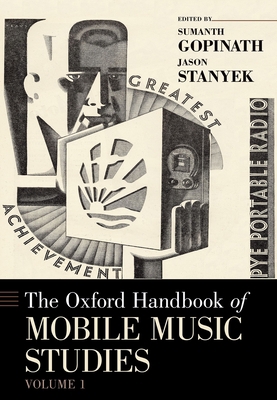 Oxford Handbook of Mobile Music Studies, Volume 1 0190676361 Book Cover