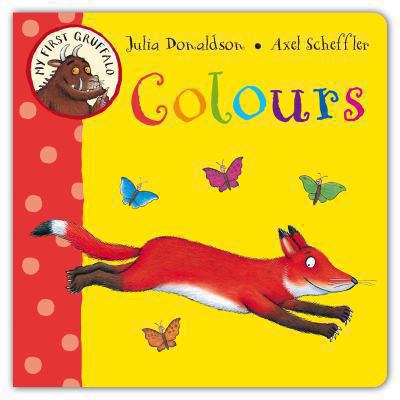 My First Gruffalo: Colours B007YTID0O Book Cover