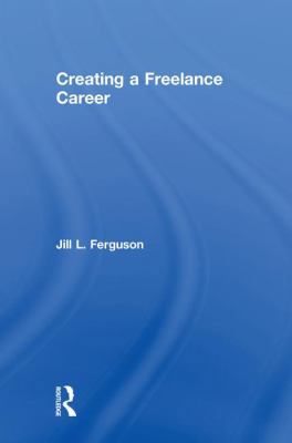 Creating a Freelance Career 1138605778 Book Cover