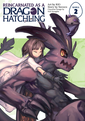 Reincarnated as a Dragon Hatchling (Manga) Vol. 2 1648276202 Book Cover