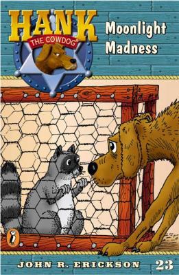 Moonlight Madness #23 (Hank the Cowdog) 0670884308 Book Cover