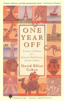 One Year Off: Leaving It All Behind for a Round... 1885211651 Book Cover