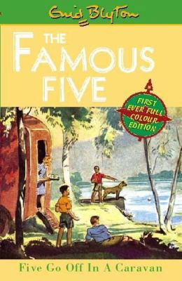 Five Go Off in a Caravan (The Famous Five) 0340765186 Book Cover