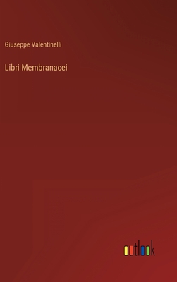 Libri Membranacei [Italian] 3368204793 Book Cover