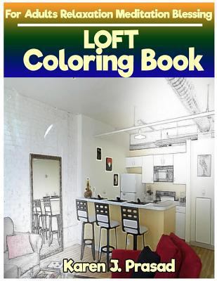 LOFT Coloring book for Adults Relaxation Meditation Blessing: Sketches Coloring Book Grayscale Images 1718638183 Book Cover