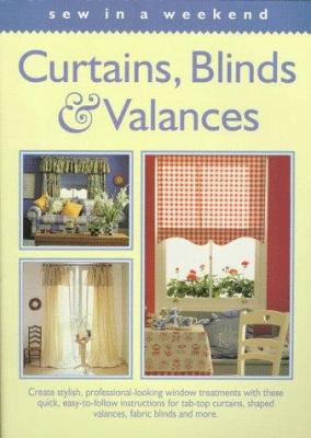 Curtains, Blinds & Valances (Sew in a Weekend S... 1558704930 Book Cover