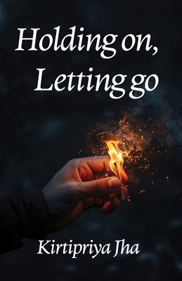 Holding on, Letting go 8119455479 Book Cover