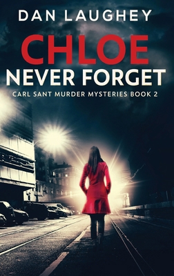 Chloe - Never Forget [Large Print] 4867453218 Book Cover