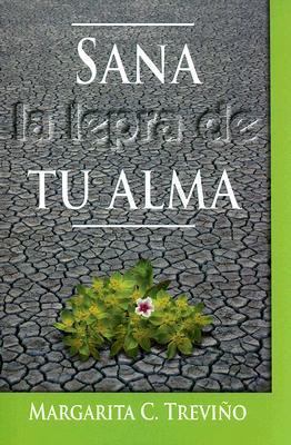 Sana La Lepra de Tu Alma [Spanish] 0311462944 Book Cover