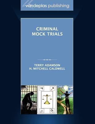 Criminal Mock Trials First Edition 2012 1600421539 Book Cover