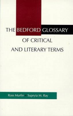 The Bedford Glossary of Critical and Literary T... 0312115601 Book Cover