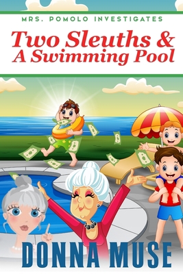 Two Sleuths & A Swimming Pool B0BBJWHS2K Book Cover
