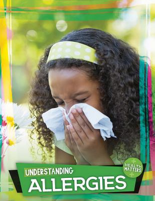 Understanding Allergies 1538338386 Book Cover