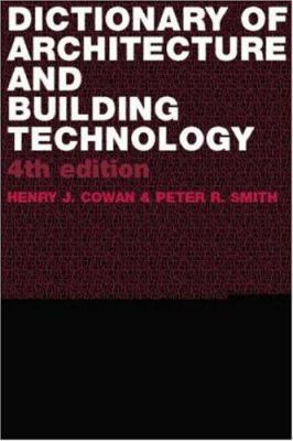 Dictionary of Architectural and Building Techno... 0415312345 Book Cover