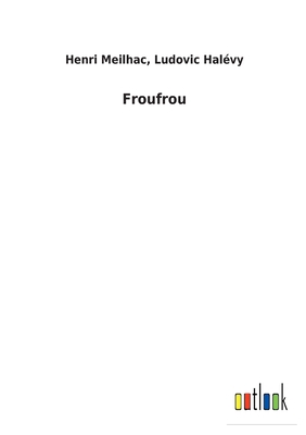 Froufrou [French] 3752474467 Book Cover