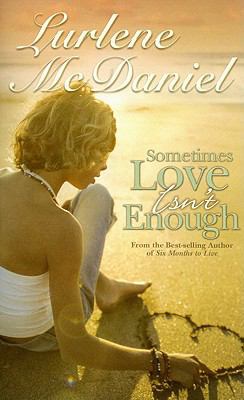 Sometimes Love Isn't Enough 1417759321 Book Cover