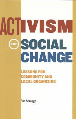 Activism and Social Change: Lessons for Communi... 155111562X Book Cover