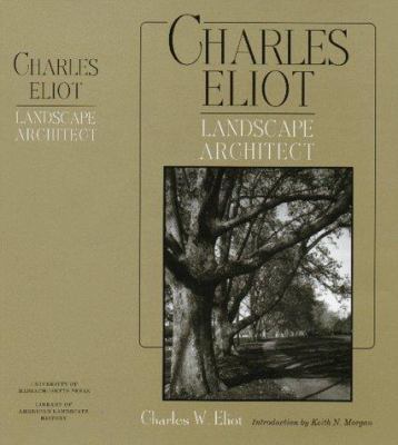 Charles Eliot, Landscape Architect (1902) 1558492127 Book Cover