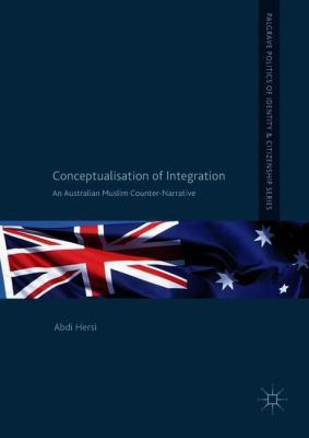 Conceptualisation of Integration: An Australian... 3319912348 Book Cover