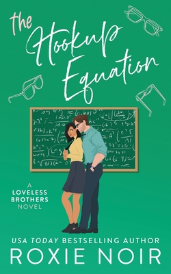 The Hookup Equation: A Professor / Student Romance 1735216046 Book Cover