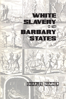 White Slavery in the Barbary States 1915645263 Book Cover