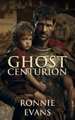 Ghost Centurion 1805414291 Book Cover