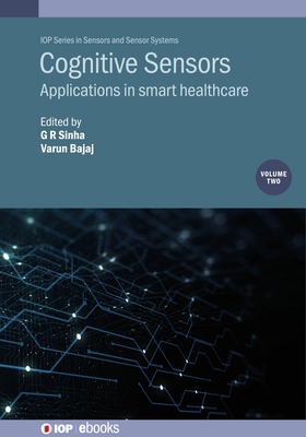 Cognitive Sensors, Volume 2: Applications in sm... 0750353449 Book Cover