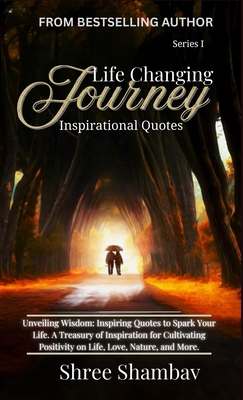 Life Changing Journey: Inspirational Quotes Ser... 9334324910 Book Cover